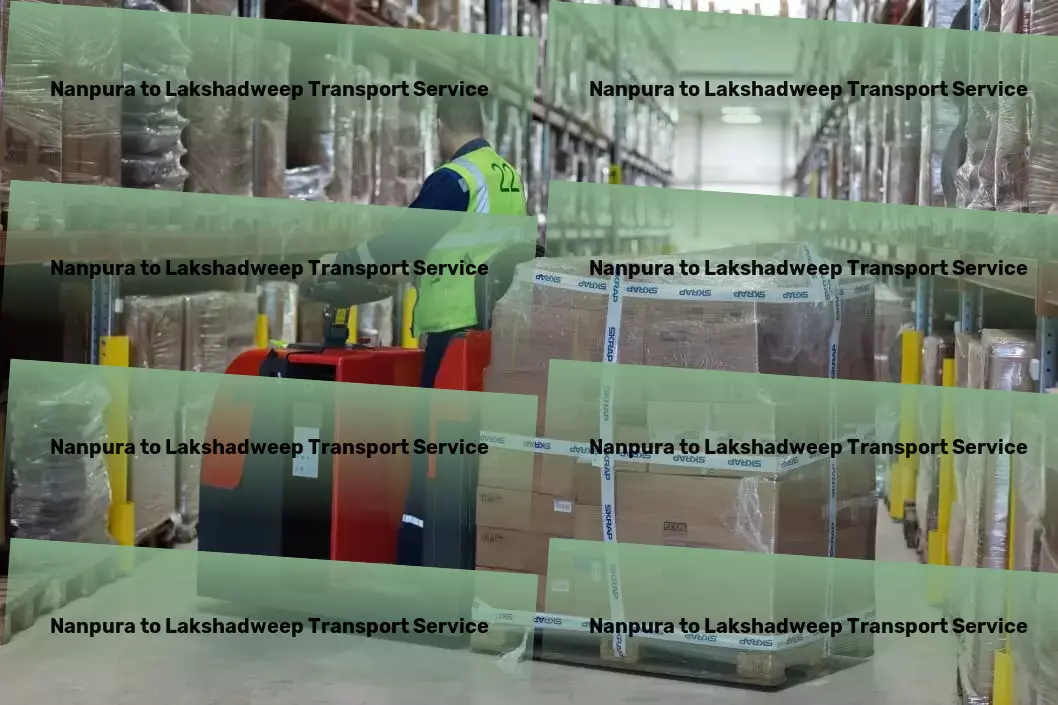 Nanpura to Lakshadweep Household Goods Transport Indian transport services redefined for modern needs! - Major transport logistics