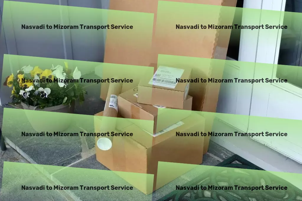 Nasvadi to Mizoram Transport Elevate your shipping strategies within the Indian context. - Direct door delivery