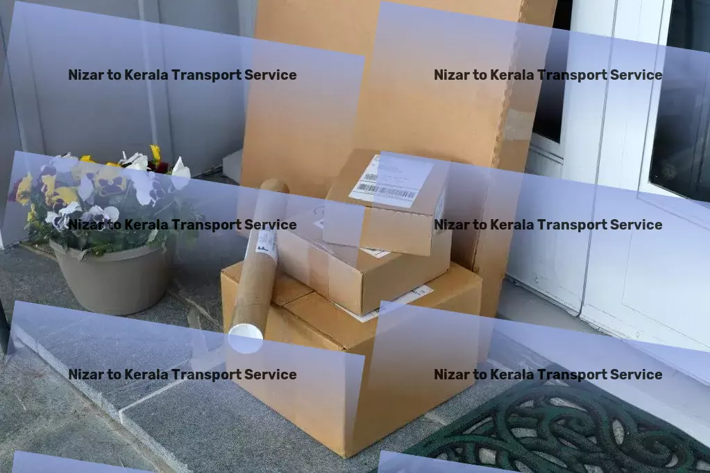 Nizar to Kerala Packers And Movers Connecting territories, simplifying logistics across India! - Residential door delivery